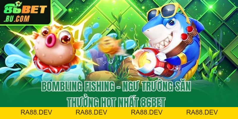 Bắn Cá 86bet - Ngư Trường Quy Tụ 100+ Siêu Phẩm Kịch Tính