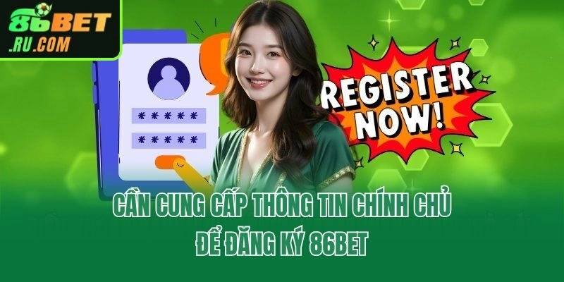 Đăng Ký 86bet - Toàn Bộ Quy Trình Cụ Thể Cho Người Mới