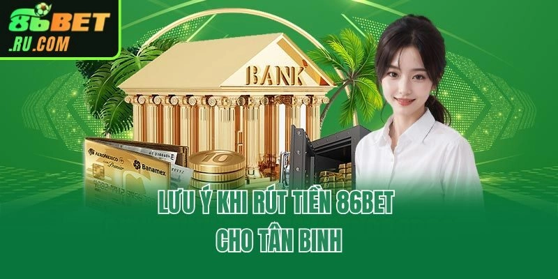 Rút Tiền 86bet: Giới Thiệu Phương Thức Và Cách Làm Nhanh Gọn