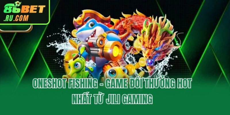Bắn Cá 86bet - Ngư Trường Quy Tụ 100+ Siêu Phẩm Kịch Tính