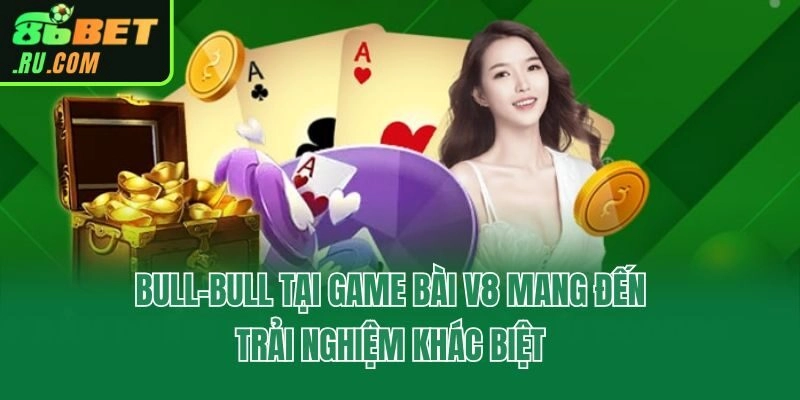 Game Bài V8 Tại 86bet - Không Gian Sòng Bài Online Đỉnh Cao