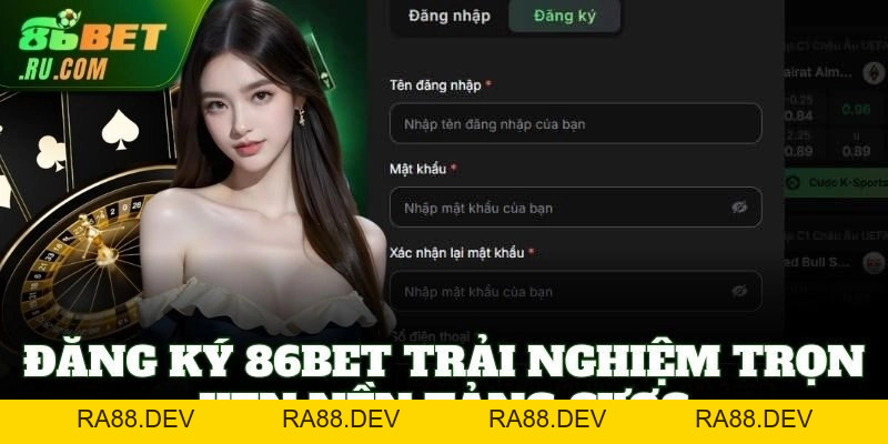 86BET - ra88.dev Nhà Cái Uy Tín Top 1 Châu Á | Tặng 99k